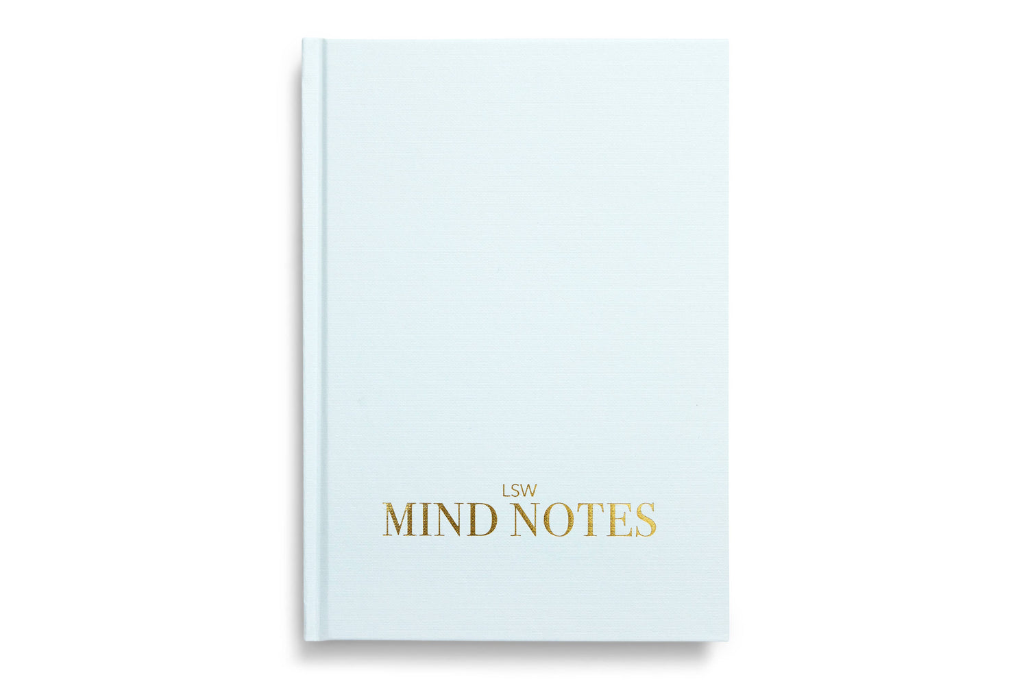 Mind Notes; Wellbeing & Gratitude Journal, LSW London