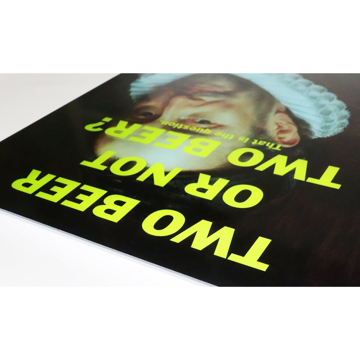 Acrylic Glass Art – “Two Beer Or Not Two Beer?”