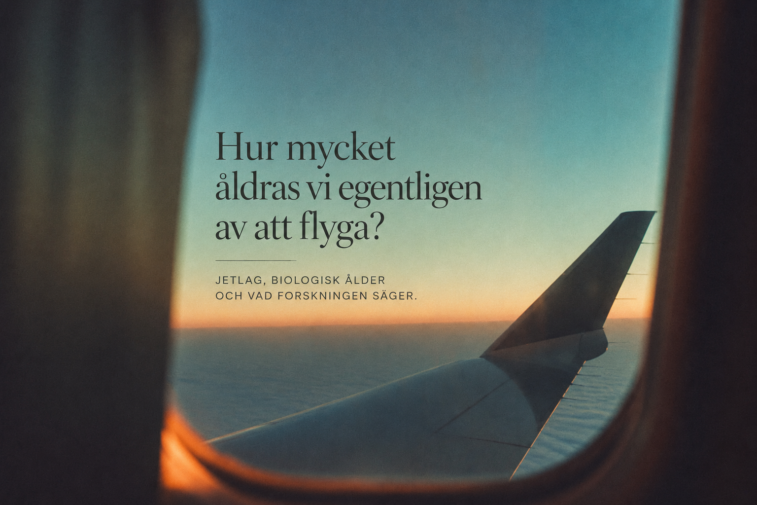 Flygplanet är en av de mest onaturliga miljöer människokroppen regelbundet utsätter sig för