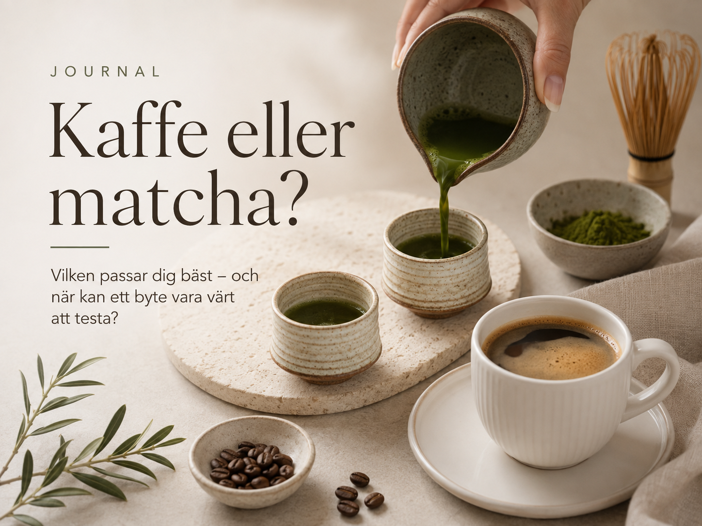 Matcha vs kaffe – vilken passar dig bäst och när är det värt att byta?