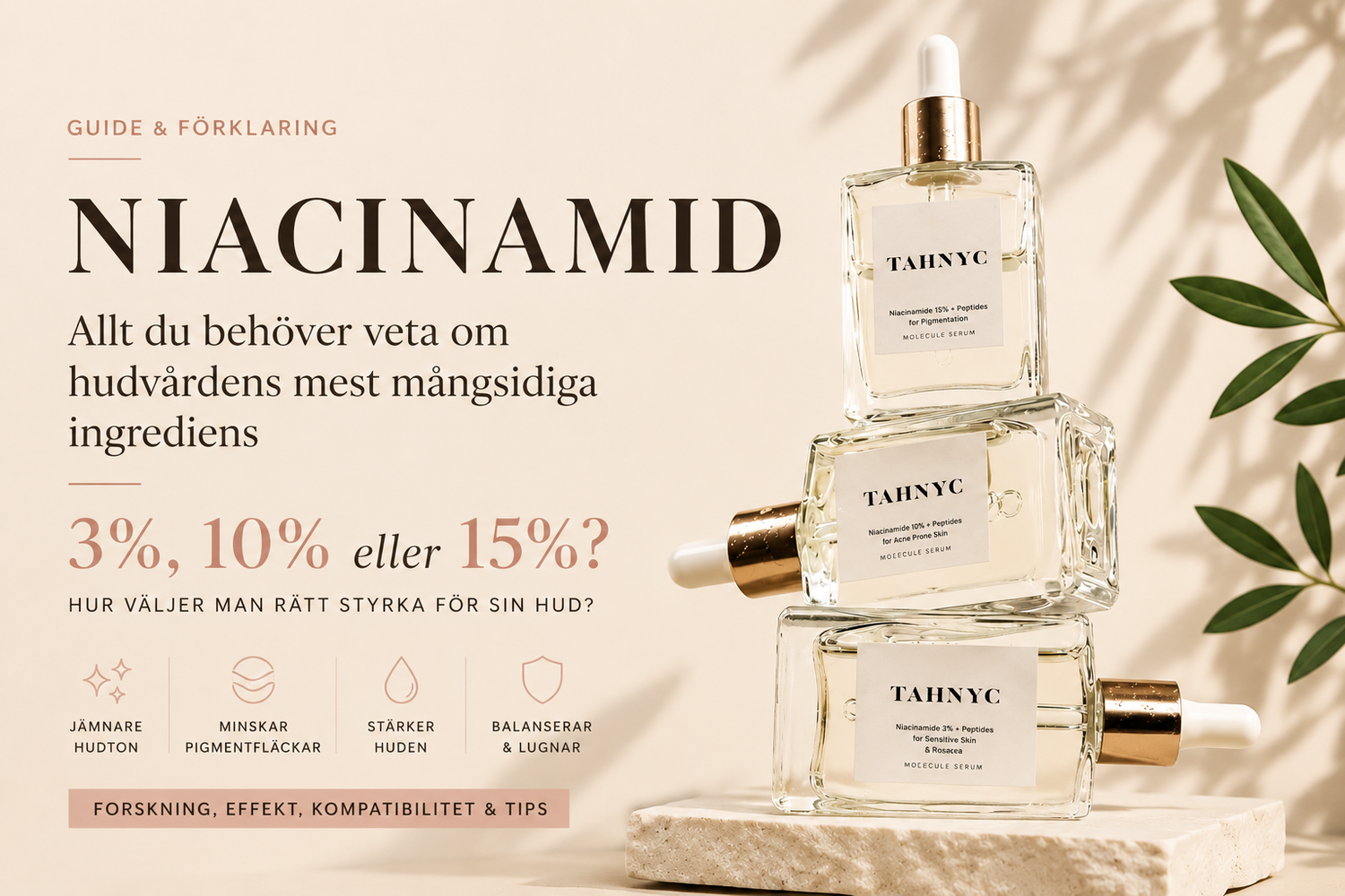 Niacinamid: Den kanske mest mångsidiga ingrediensen i modern hudvård
