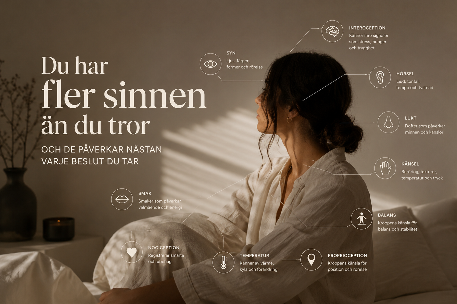 Du har fler sinnen än du tror — och de påverkar nästan varje beslut du tar