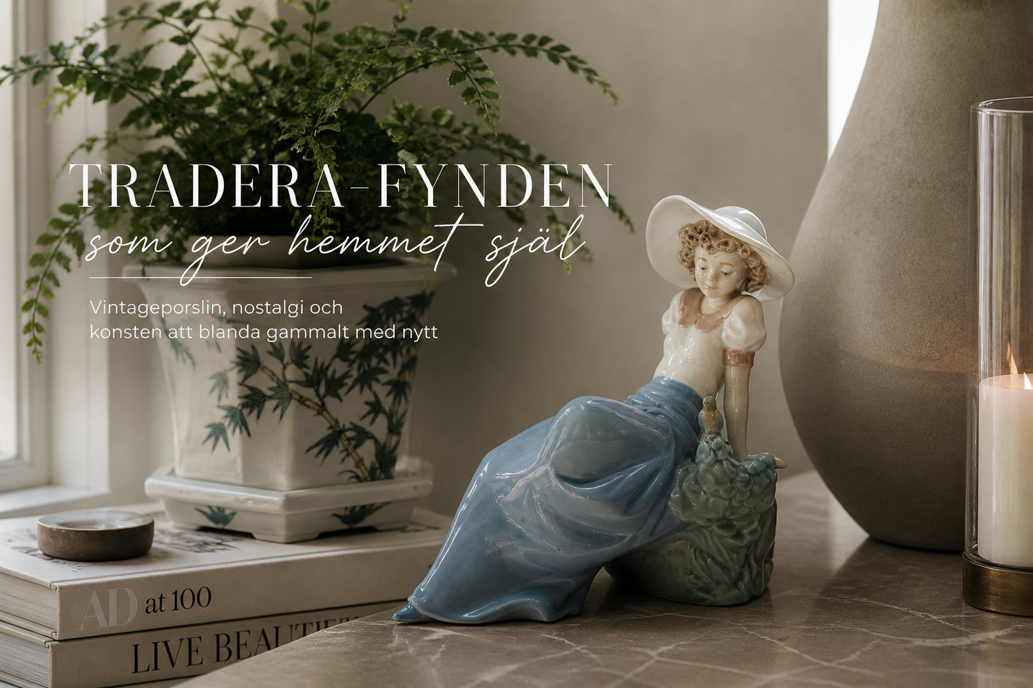 Tradera-fynden som ger hemmet själ (och karaktär)