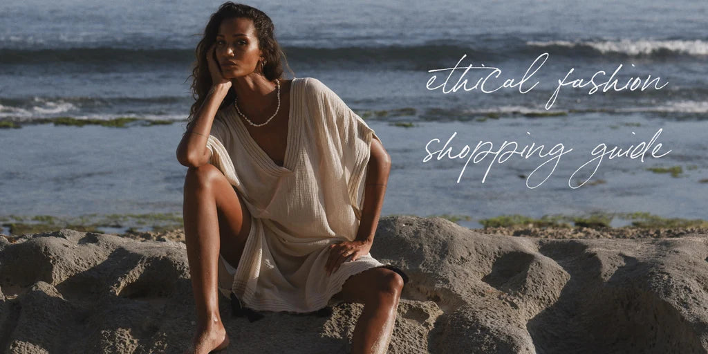 Ethical Fashion Shopping Guide