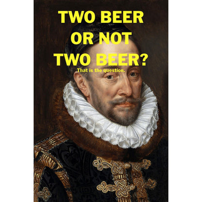 Acrylic Glass Art – “Two Beer Or Not Two Beer?”